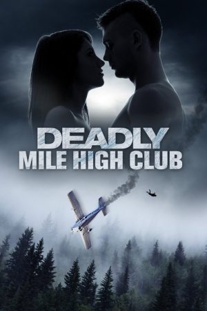 Deadly Mile High Club (2020) poster