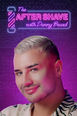 The After Shave with Danny Beard (2023) poster