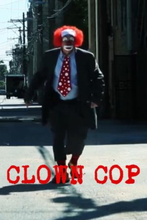 Clown Cop (2019) poster