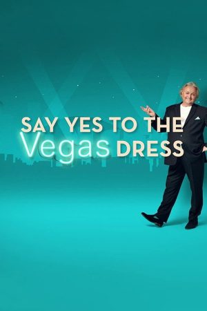 Say Yes to the Dress Vegas (2018) poster