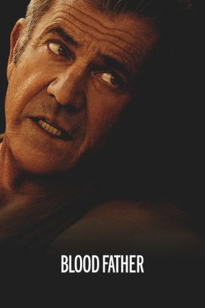 Blood Father (2016) poster