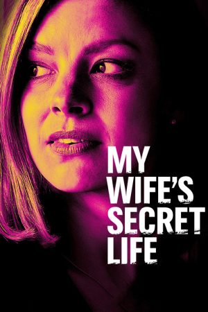 My Wife’s Secret Life (2019) poster