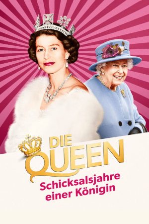 Die Queen – Schicksalsjahre einer Königin (2022) poster