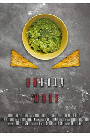 Unholy ‘Mole (2019) poster