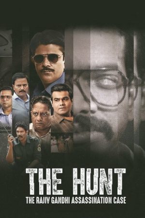The Hunt: The Rajiv Gandhi Assassination Case (2025) poster