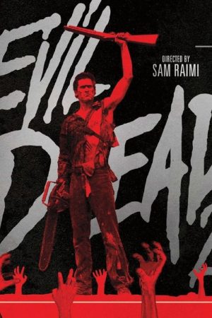 Bloody And Groovy Baby! A Tribute to Sam Raimi’s Evil Dead 2 (2018) poster