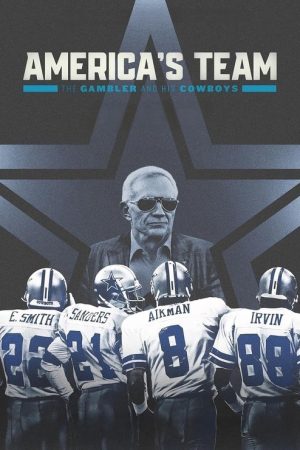 America’s Team: The Gambler and His Cowboys (2025) poster