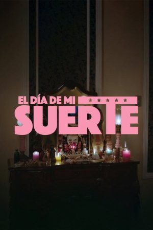 El día de mi suerte (2019) poster