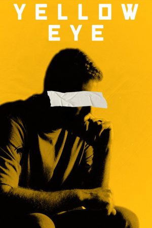Yellow Eye (2025) poster