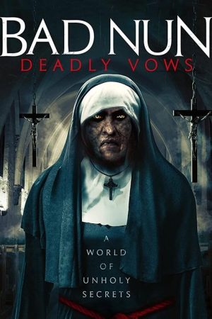 Bad Nun: Deadly Vows (2020) poster