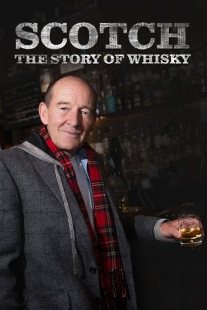 Scotch! The Story of Whisky (2016) poster