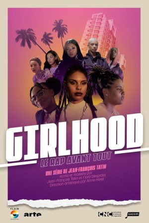 Girlhood, le rap avant tout (2021) poster