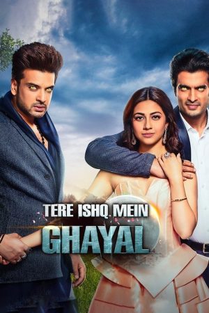 Tere Ishq Mein Ghayal (2023) poster