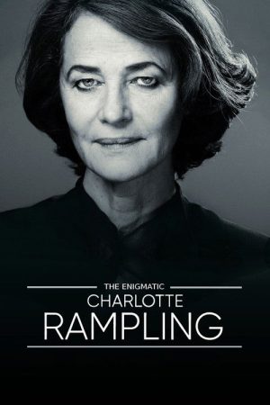 The Enigmatic Charlotte Rampling (2023) poster