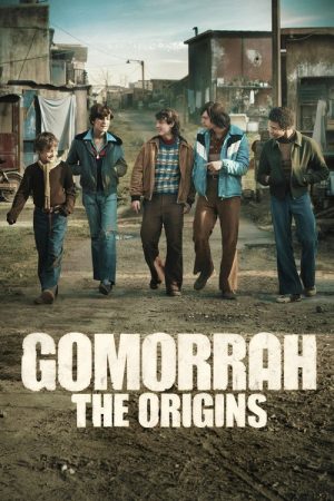 Gomorrah: The Origins (2026) Web Series — Cast, Story & Where to Watch | MovieLinkBD poster