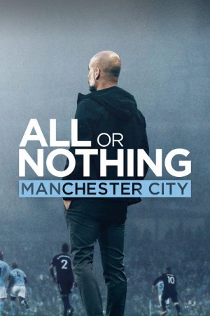 All or Nothing: Manchester City (2018) poster