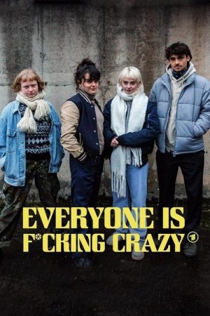 Everyone Is Fucking Crazy (2023) poster