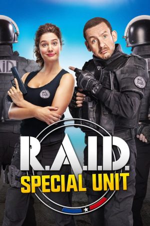 R.A.I.D. Special Unit (2017) poster