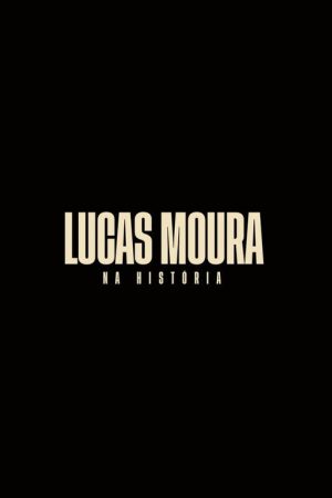 Lucas Moura: Na História (2023) poster