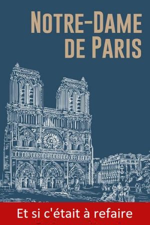 Et si c’était à refaire – Notre-Dame de Paris (2021) poster