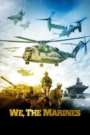 We, the Marines (2017) poster
