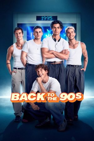 Back to the 90s (2026) — Cast, Story & Where to Watch | MovieLinkBD poster