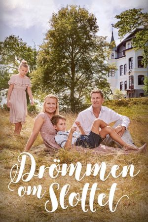 Drömmen om slottet (2018) poster