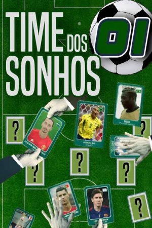 Time dos Sonhos (2019) poster