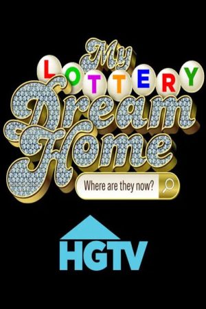 My Lottery Dream Home: Where Are They Now? (2025) poster