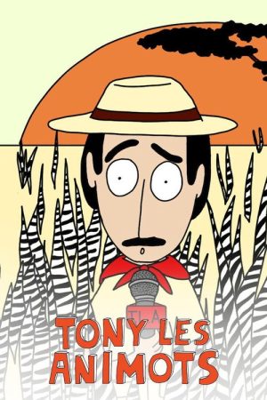 Tony les Animots (2017) poster