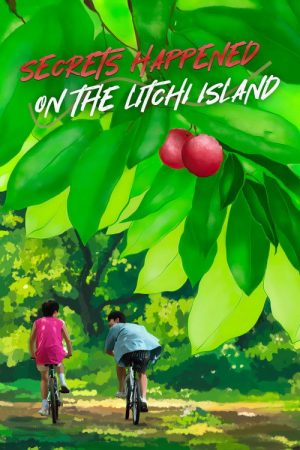 Secrets Happened on the Litchi Island (2025) poster