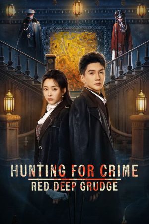 Hunting for Crime · Red Deep Grudge (2026) poster