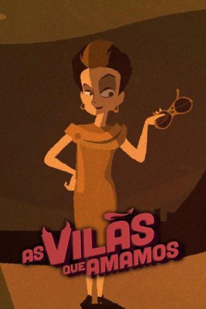As Vilãs Que Amamos (2019) poster
