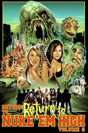 Return to… Return to Nuke ‘Em High aka Vol. 2 (2017) poster