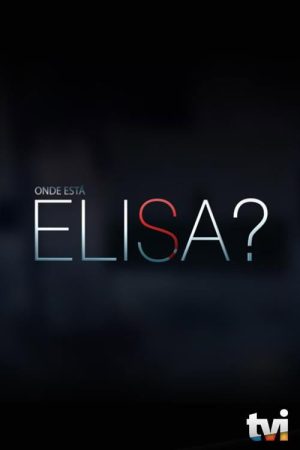 Onde Está Elisa? (2018) poster