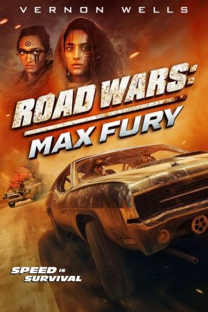 Road Wars: Max Fury (2024) poster