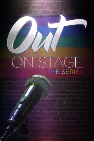 OUT On Stage [The Series] (2018) poster