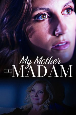 My Mother the Madam (2025) poster