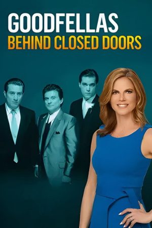 GoodFellas: Behind Closed Doors (2020) poster