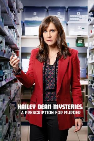 Hailey Dean Mysteries: A Prescription for Murder (2019) poster