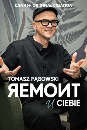 Tomasz Pagowski. Remont u Ciebie (2022) poster