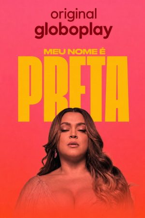 Meu Nome é Preta (2026) poster