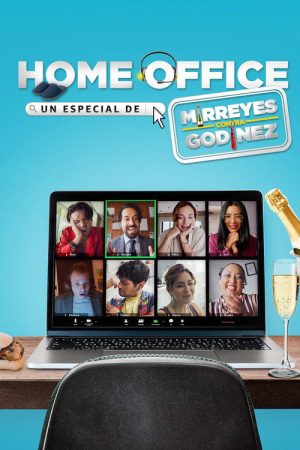 Home Office: Un especial de Mirreyes contra Godínez (2020) poster