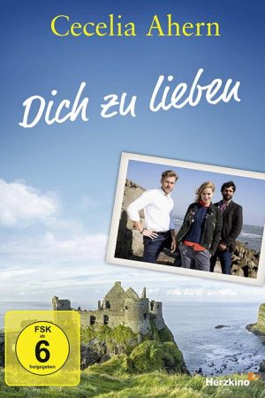 Cecelia Ahern: Dich zu lieben (2018) poster