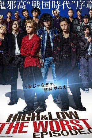 HiGH&LOW THE WORST Episode.0 (2019) poster