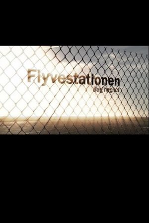 Flyvestationen bag hegnet (2016) poster