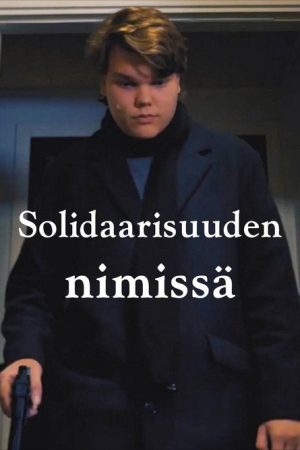 Solidaarisuuden Nimissä (2019) poster