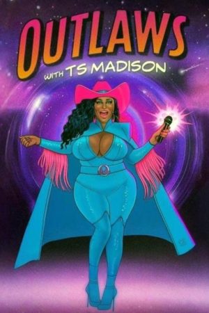 Outlaws with TS Madison (2025) poster