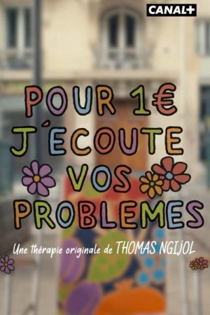 Pour 1 euro j’écoute vos problèmes (2023) poster