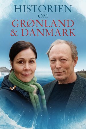 Historien om Grønland og Danmark (2022) poster